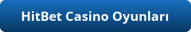 hitbet casino oyunlari buton